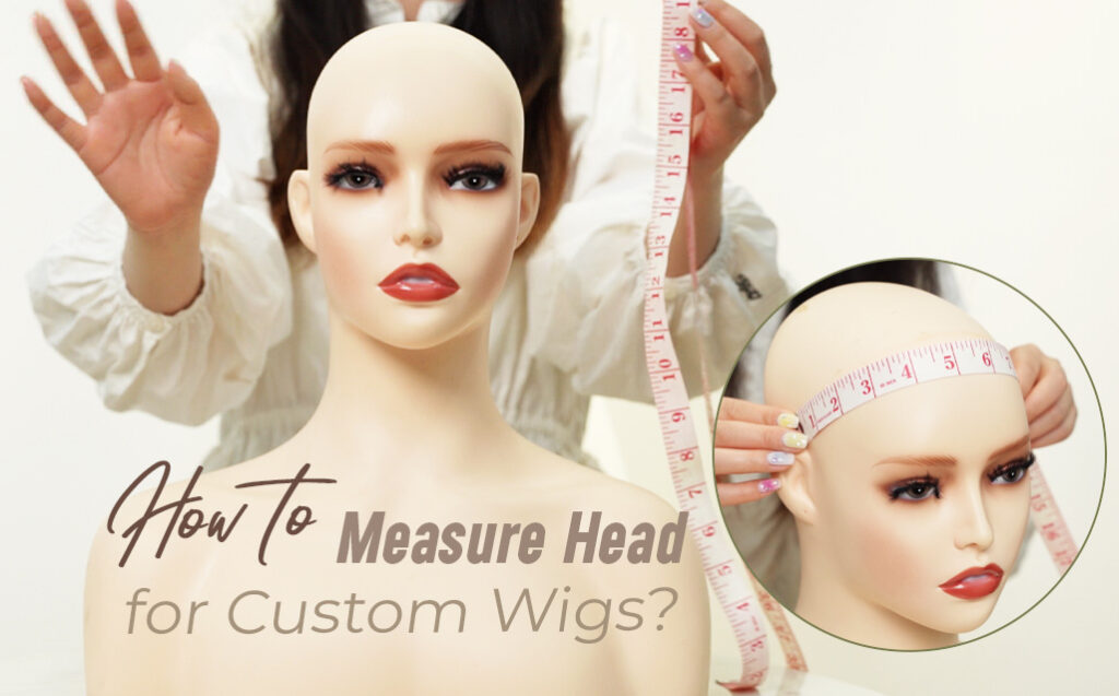 How to Measure Head for Wigs